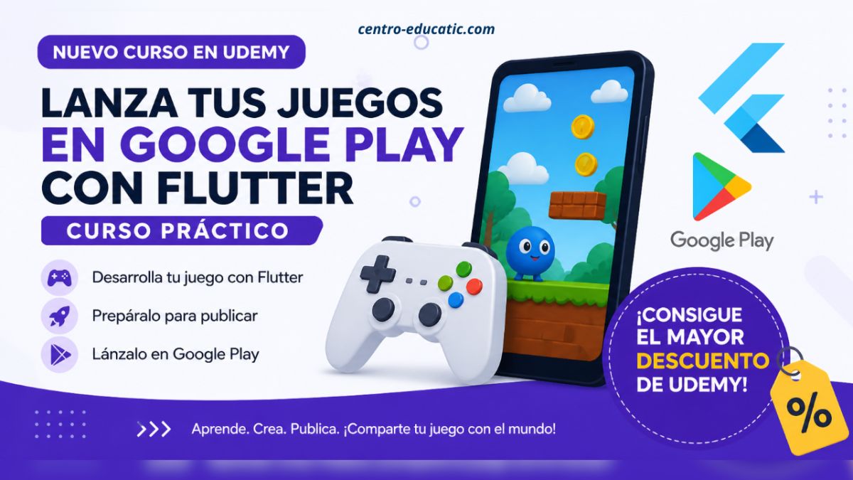 Nuevo curso en Udemy: aprende a lanzar tus juegos en Google Play con Flutter